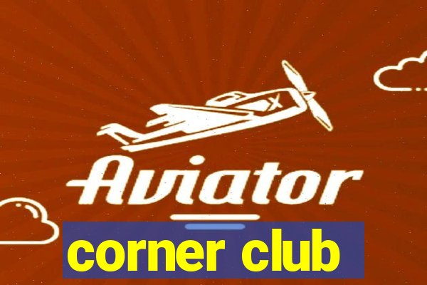 corner club